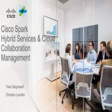 Cisco Spark Hybrid Services & Cloud Collaboration