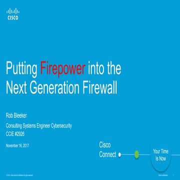 Cisco Connect Vancouver 2017 - Putting firepower into the next generation fir...