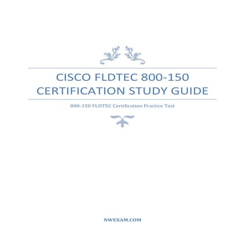 Cisco FLDTEC 800-150 Certification Study Guide