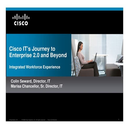 Cisco IT's Journey to Enterprise 2.0 and Beyond - #E2Conf-16