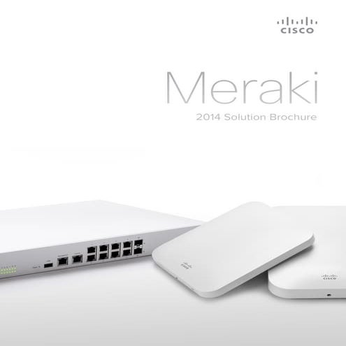 Cisco Meraki Solution Brochure 2014