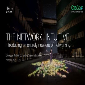 CisCon 2017 - La Nuova era del Networking – La Rete Intuitiva