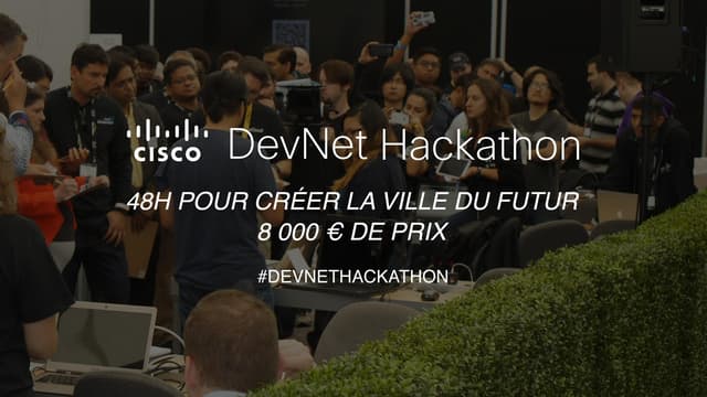 Cisco Paris DevNet Hackathon slideshow - Intro