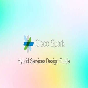 Cisco Spark Hybrid Service Design Guide by PlanetComm