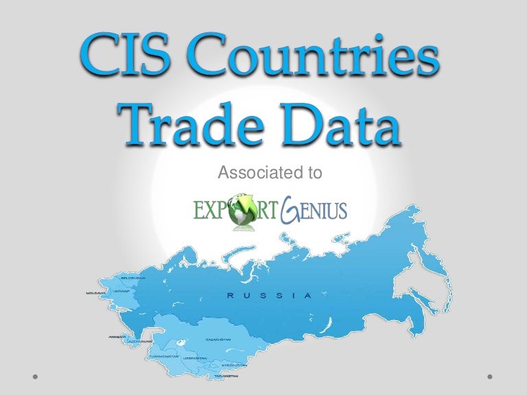 Cis countries trade data get import export data of cis countries