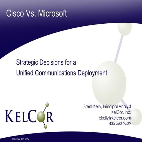 Cisco vs. Microsoft - Strategic Decisions for a Unified Communications Deploy...