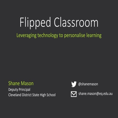 Flipped Classroom - 2015 Council of International Schools Regional Conference