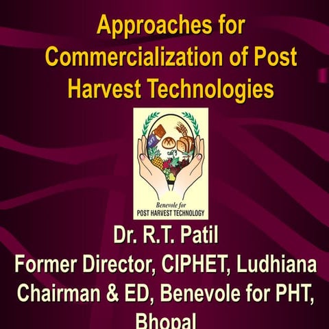 Approaches for Commercialization of Post Harvest Technologies