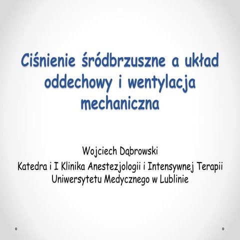 Ciśnienie śródbrzuszne a układ oddechowy i wentylacja mechaniczna 2