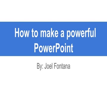 Making a powerful PowerPoint