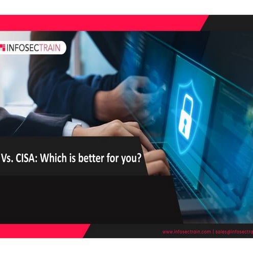 CISSP Vs. CISA Which is better for you.pdf