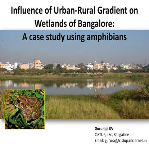Influence of Urban-Rural Gradient on Wetlands of Bangalore_CiSTUP
