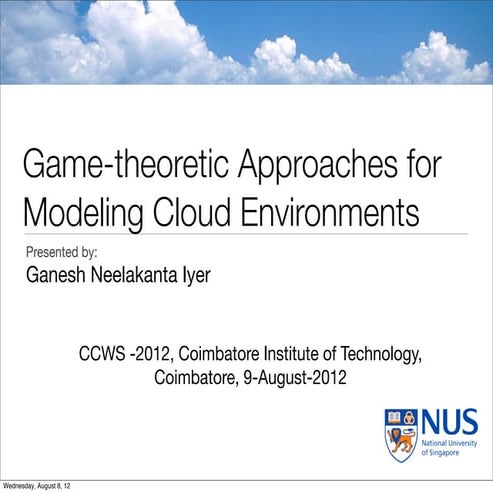 Game theoretic approaches for Cloud Computing | PPT