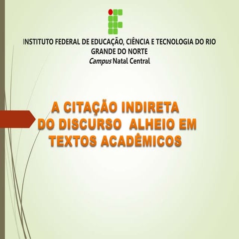 A citação indireta do discurso alheio em textos acadêmicos (1).ppt
