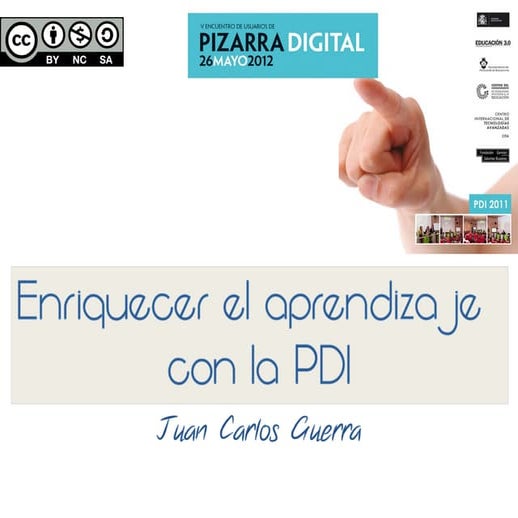 Enriquecer el aprendizaje con la PDI - V Encuentro de Usuarios de PDI del CITA