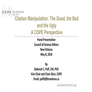 Citation maniuplation: The good, the bad and the ugly