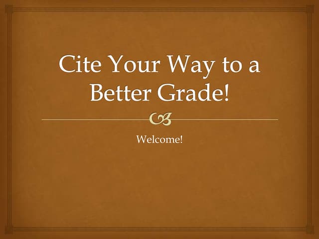 Cite your way to a better grade!