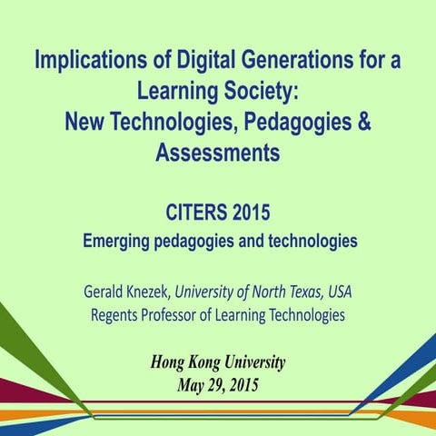 Prof. Gerald KNEZEK: Implications of Digital Generations for a Learning Society 