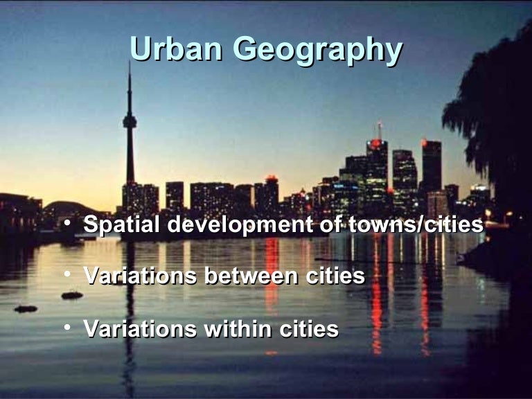 Cities 11 Urban Geography 111