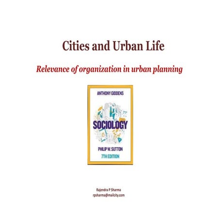 Cities and urban life   relevance of organization in urban planning and organ...