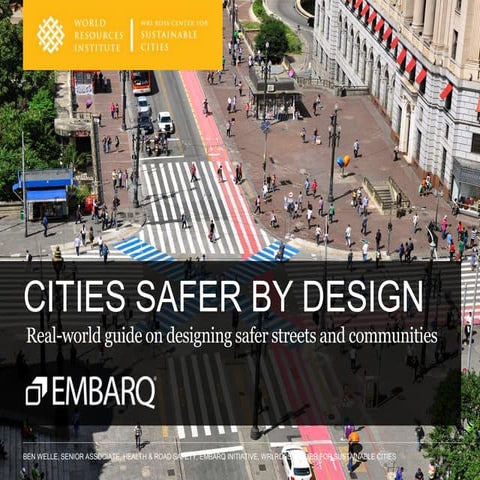 Cities Safer by Design: Real-world guide on designing safer streets and commu...