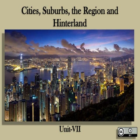 Cities, Suburbs, the Region and Hinterland