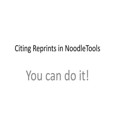 Citing reprints in noodle tools   9th