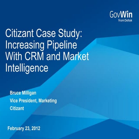 Win and Manage more Government Business with GovWin CRM