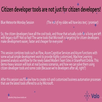 Citizen Developer Tools @ Valo Solutions / Blue Meteorite Monday session
