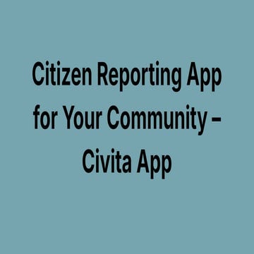 Citizen Reporting App for Your Community – Civita App.pdf