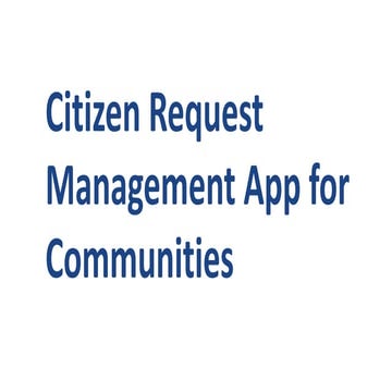 Citizen Request Management App for Communities .pdf