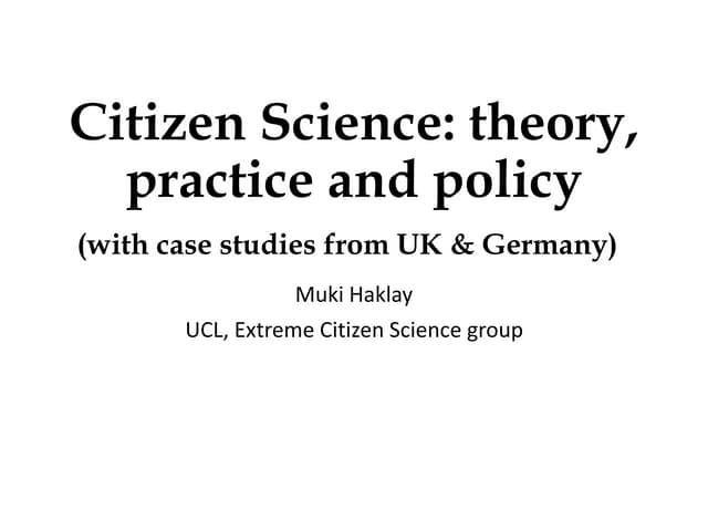 Citizen science - theory, practice & policy workshop