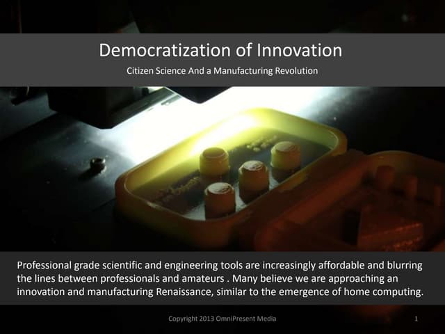Citizen Science And a Manufacturing Revolution: Major trends research notes