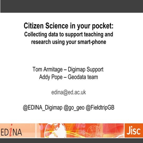 Citizen Science in your pocket: Collecting data to support teaching and resea...