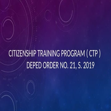 Citizenship-training-program-CTP-.pptx DEPED ORDER NO. 21, S. 2019