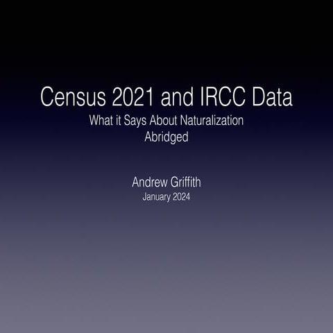 Citizenship Census 2021 & IRCC Data Presentation