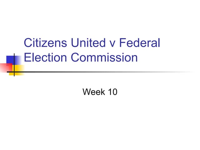 Week 10 Citizens United