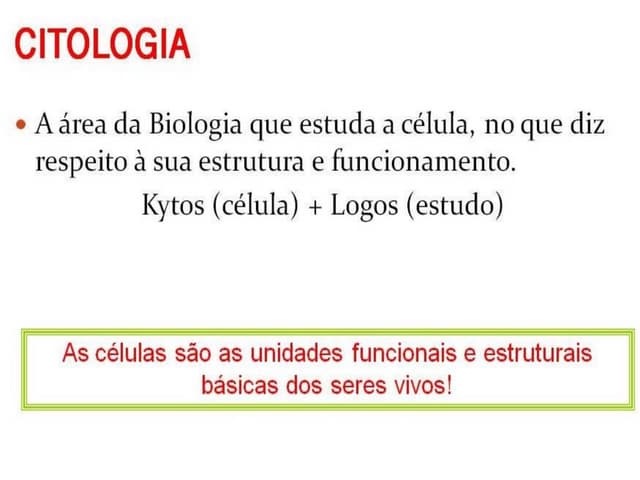 Citologia - o estudo da celula