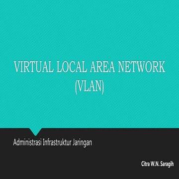 Citra saragih   pertemuan 1 - vlan