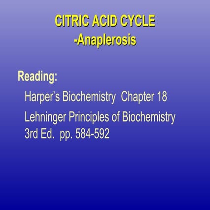 Citric acid cycle and anaplerosis
