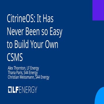 LF Energy Webinar: CitrineOS: It Has Never Been so Easy to Build Your Own CSMS