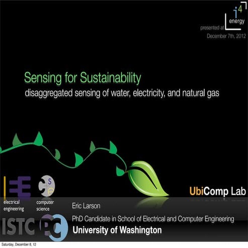 Sensing for Sustainability: Disaggregated Sensing of Electricity, Gas, and Water