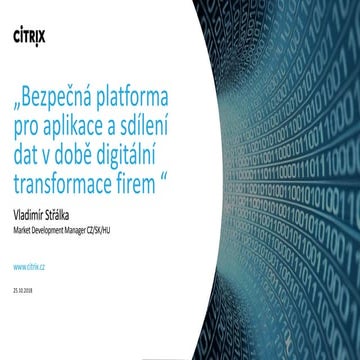 Citrix – Bezpečná platforma doručování aplikací v éře digitální transformace