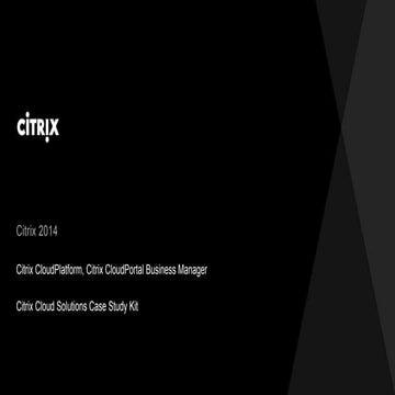 Citrix cloud case study kit 2014