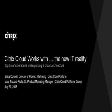 Citrix Cloud Works with...the new it reality