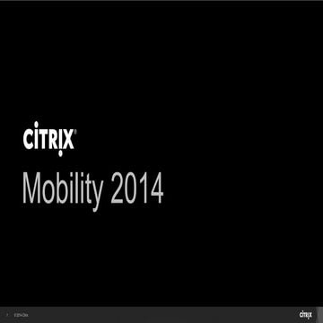Citrix Day 2014: Keynote - Work is not a place: IT-Strategien und -Lösungen f...