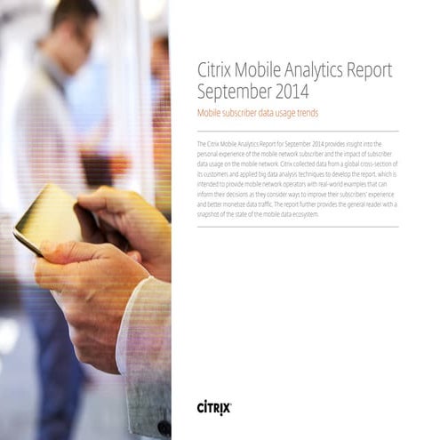 Citrix Mobile Analytics Report September 2014: Mobile subscriber data usage t...