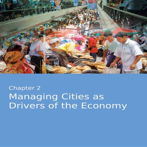 Managing Cities as  Drivers of the Economy Chapter 2