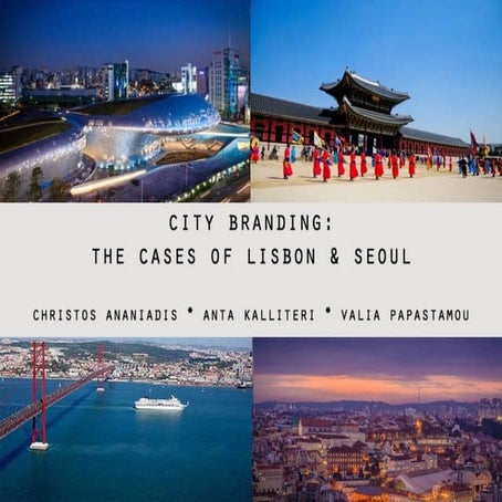City Branding-  The cases of Lisbon & Seoul