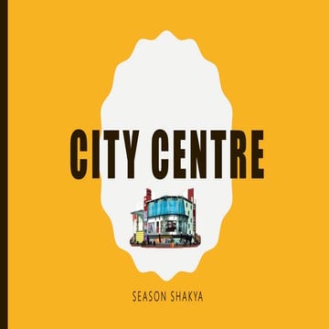 City Centre KamalPokhari Case Study